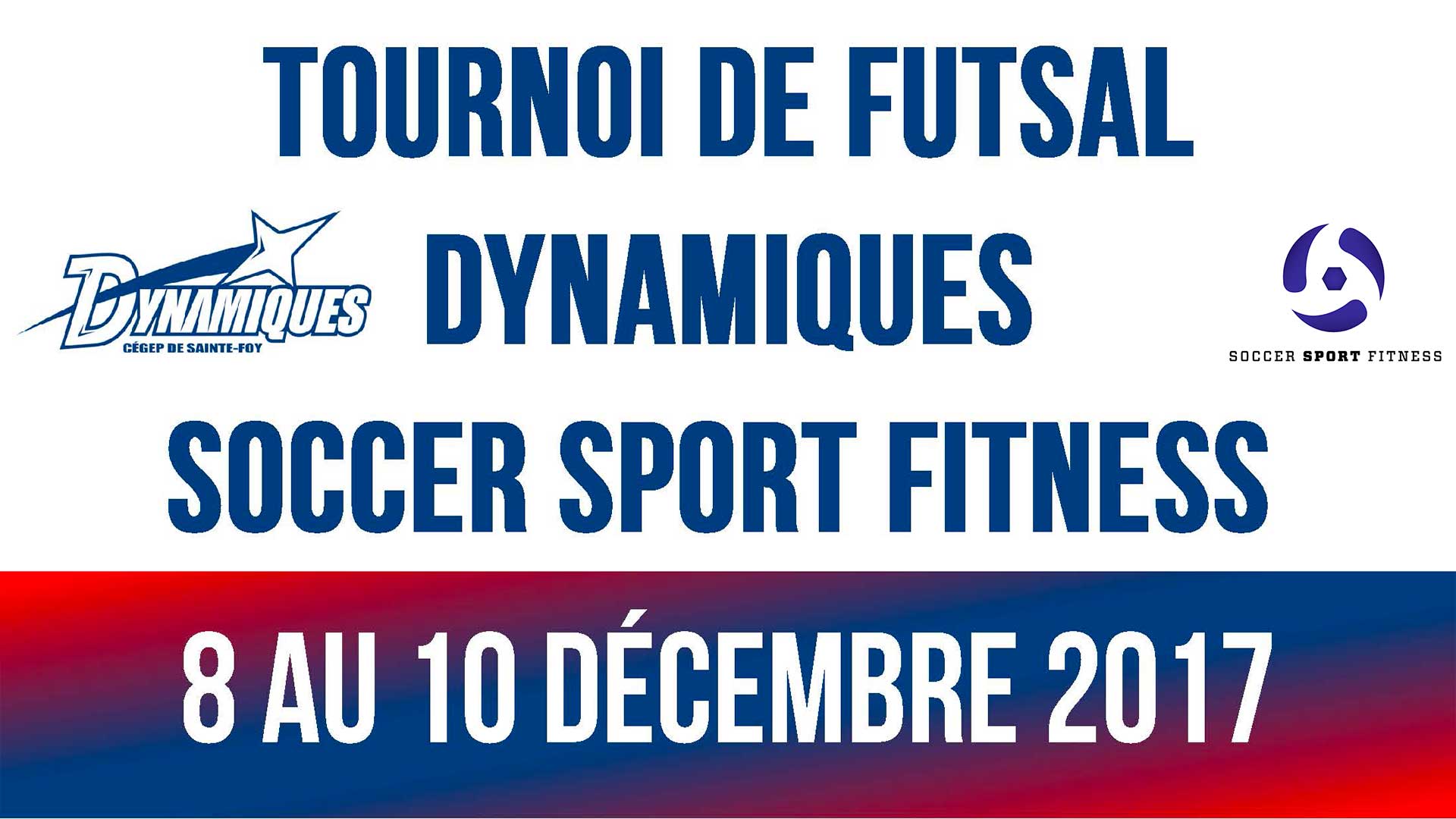 Tournoi de Futsal Dynamiques Soccer Sport Fitness 2017